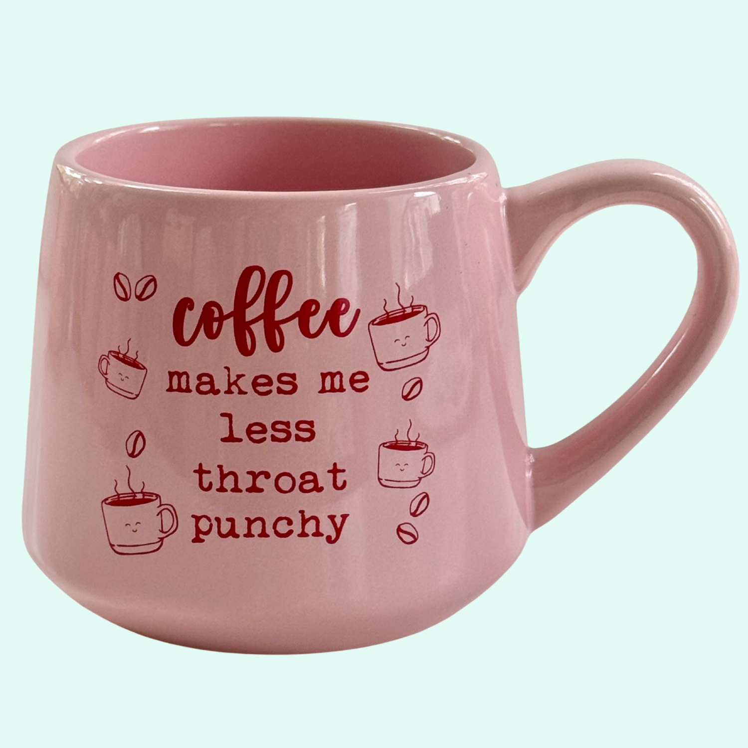 SALE Coffee Makes Me Less Throat Punchy 16oz Ceramic Mug