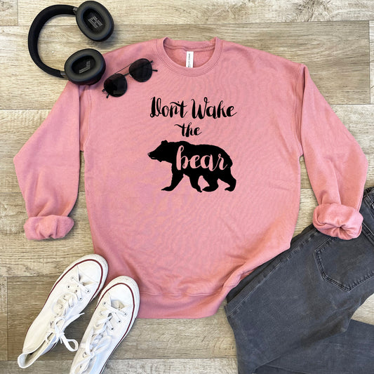 Don't Wake The Bear - Unisex Sweatshirt - Heather Gray, Dusty Blue, Mauve, or Gold