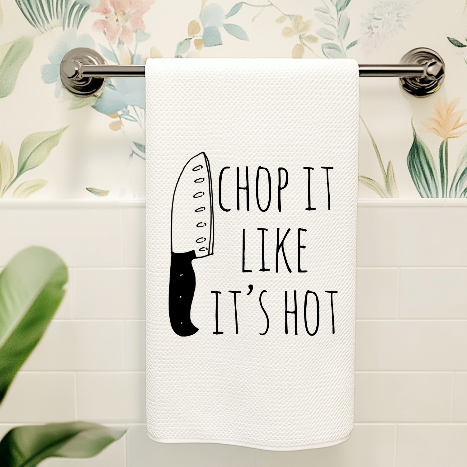 Chop It Like It's Hot Kitchen Towel