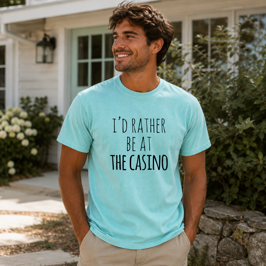 I'd Rather Be At The Casino Comfort Colors® T-Shirt