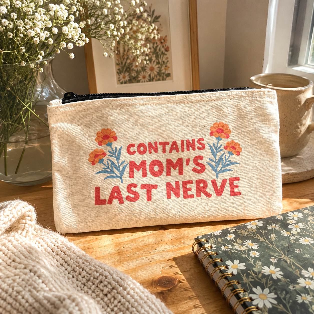 Contains Mom's Last Nerve - Zipper Pouch