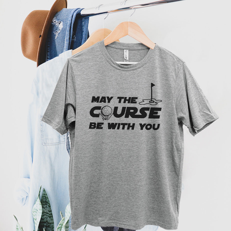 May The Course Be With You (Golf) - Men's / Unisex Tee