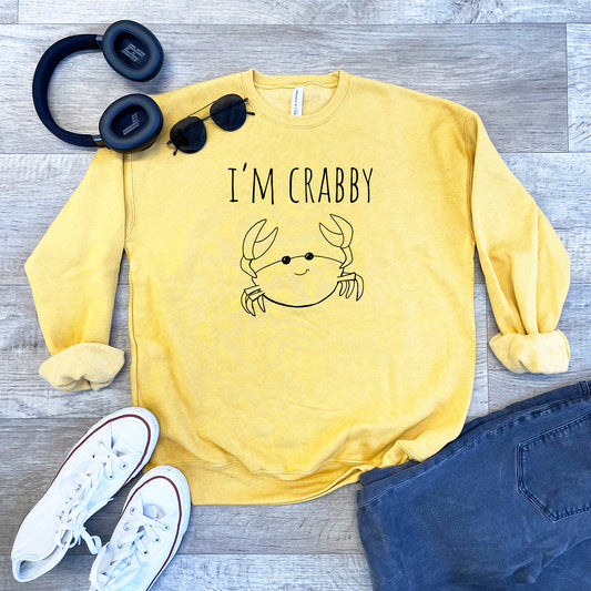 I'm Crabby - Unisex Sweatshirt - Heather Gray, Dusty Blue, Mauve, or Gold