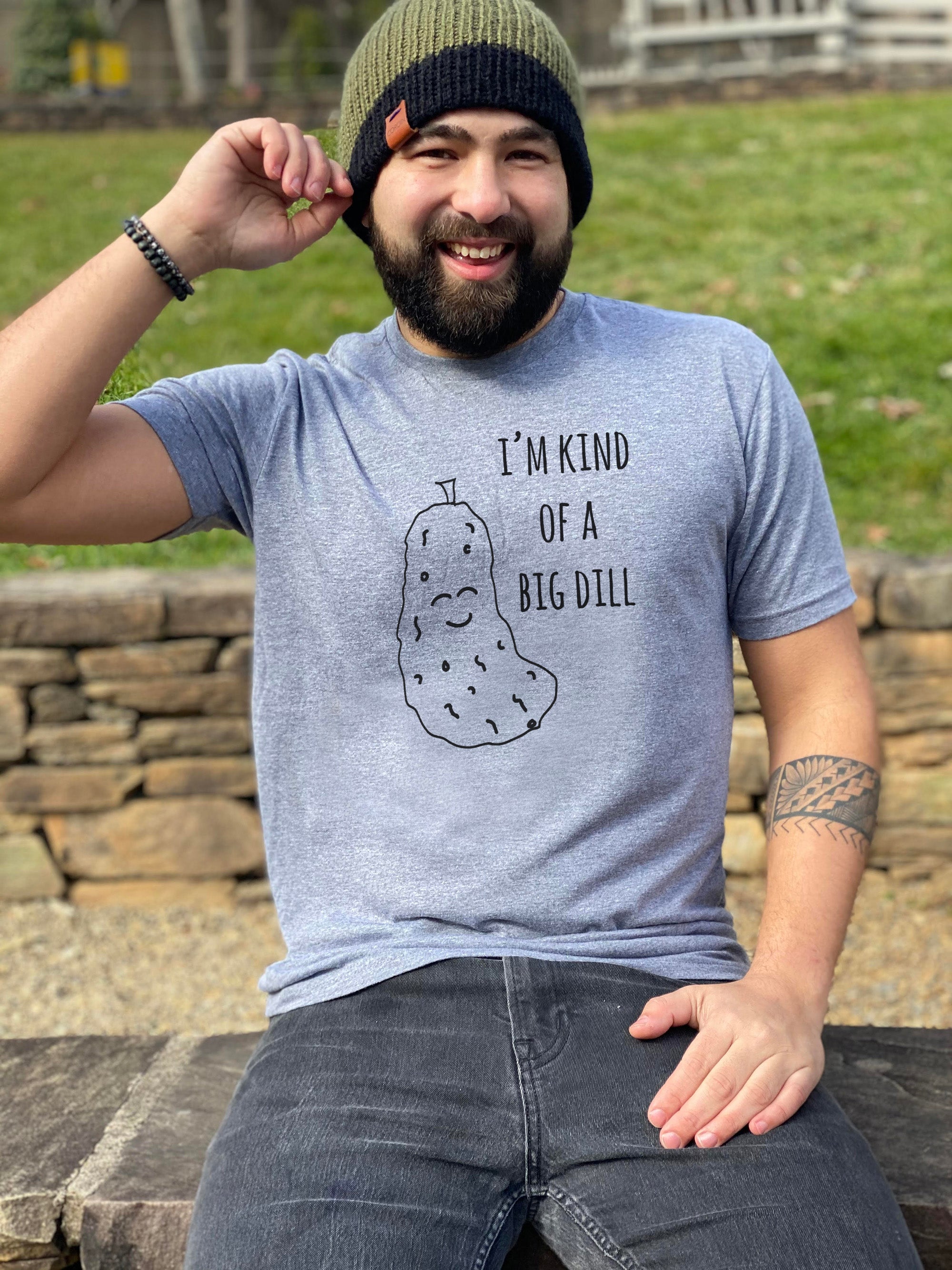I'm Kind Of A Big Dill (Pickle) - Men's / Unisex Tee