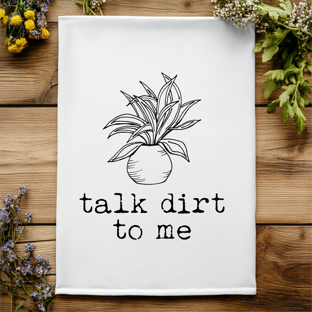 Talk Dirt To Me Kitchen Towel - MoonlightMakers