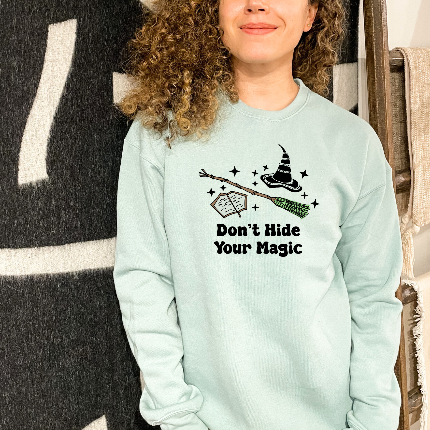 Don't Hide Your Magic - Wicked Inspired Unisex Sweatshirt