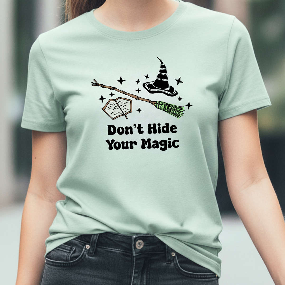Don't Hide Your Magic - Wicked Inspired Green Men's / Unisex Tee