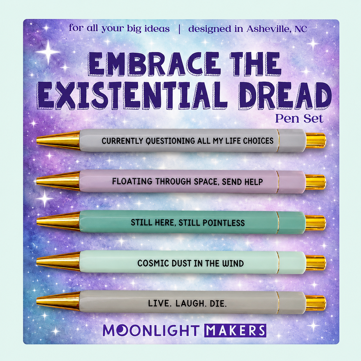 Embrace The Existential Dread - Pen Set