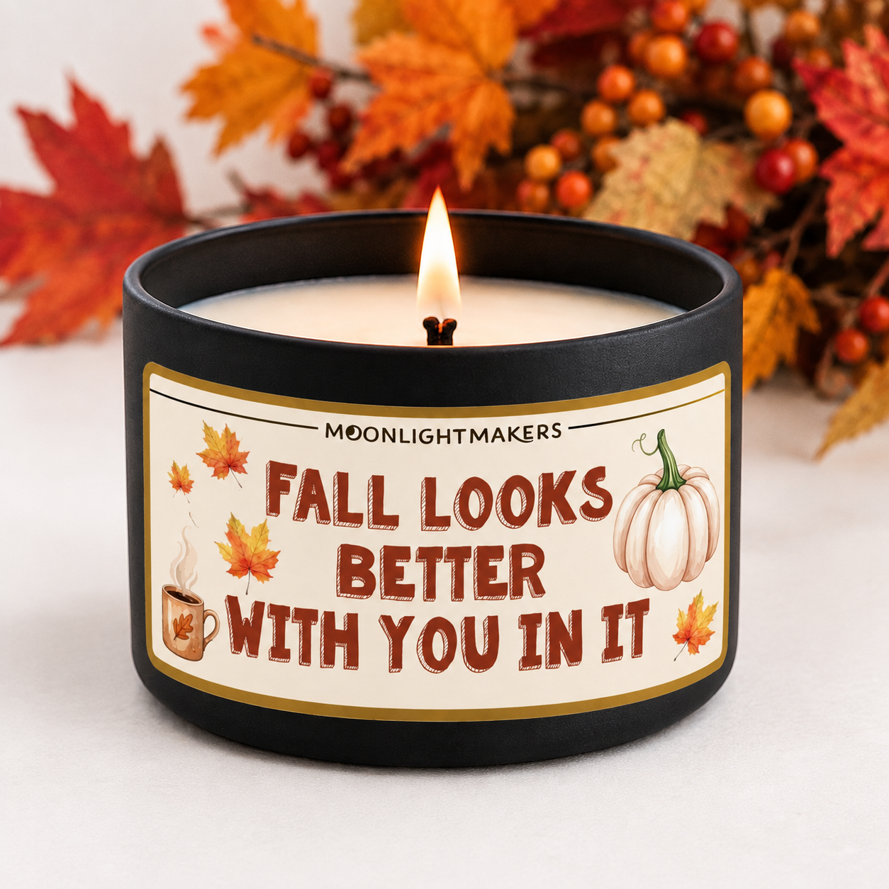 Fall Looks Better With You In It - 8oz 100% Natural Soy Wax Candle
