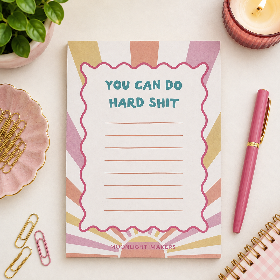 You Can Do Hard Sh*t Notepad
