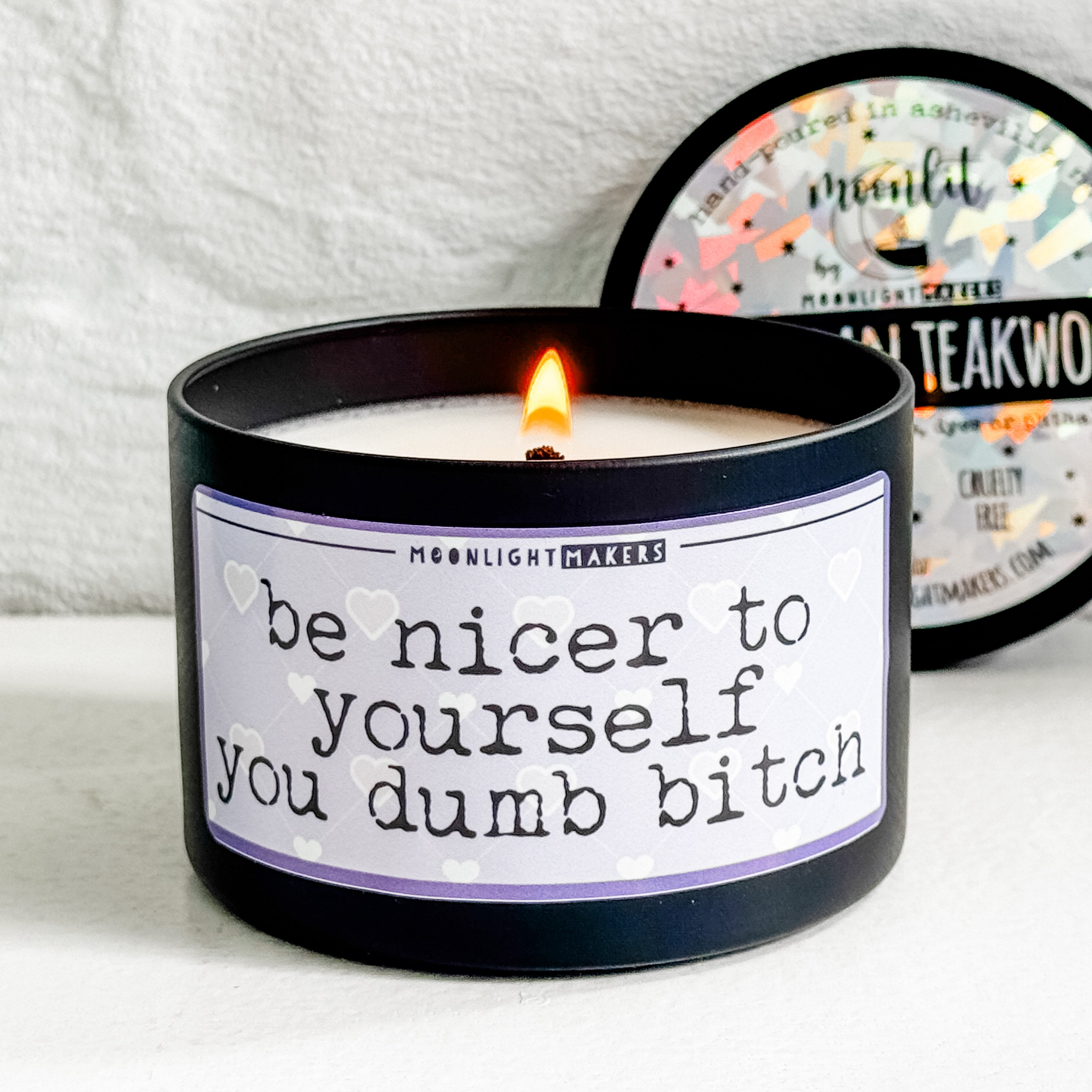 Be Nicer To Yourself You Dumb Bitch - 8oz Candle - 100% Natural Soy Wax
