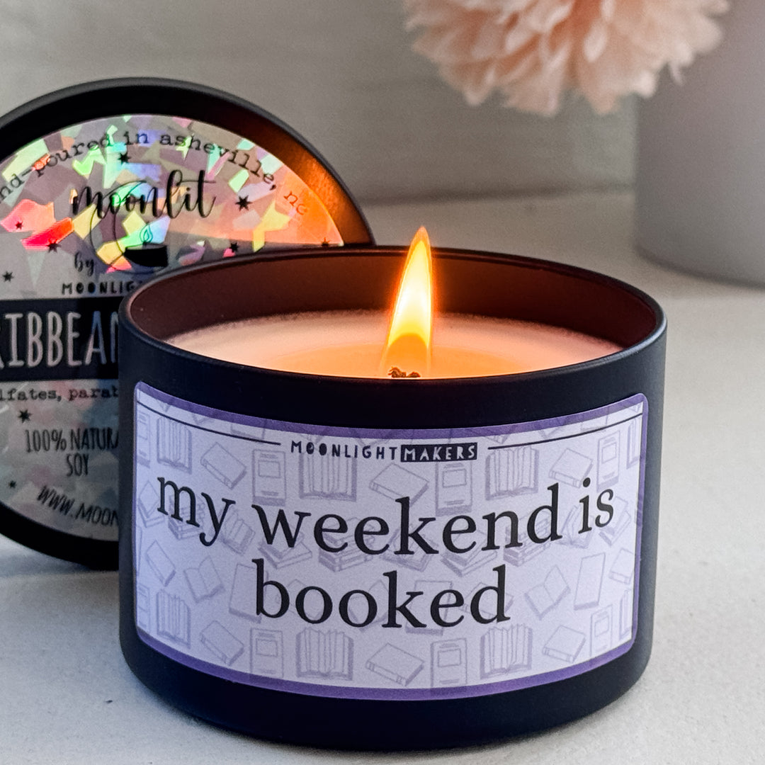My Weekend Is Booked - 8oz Candle - 100% Natural Soy Wax