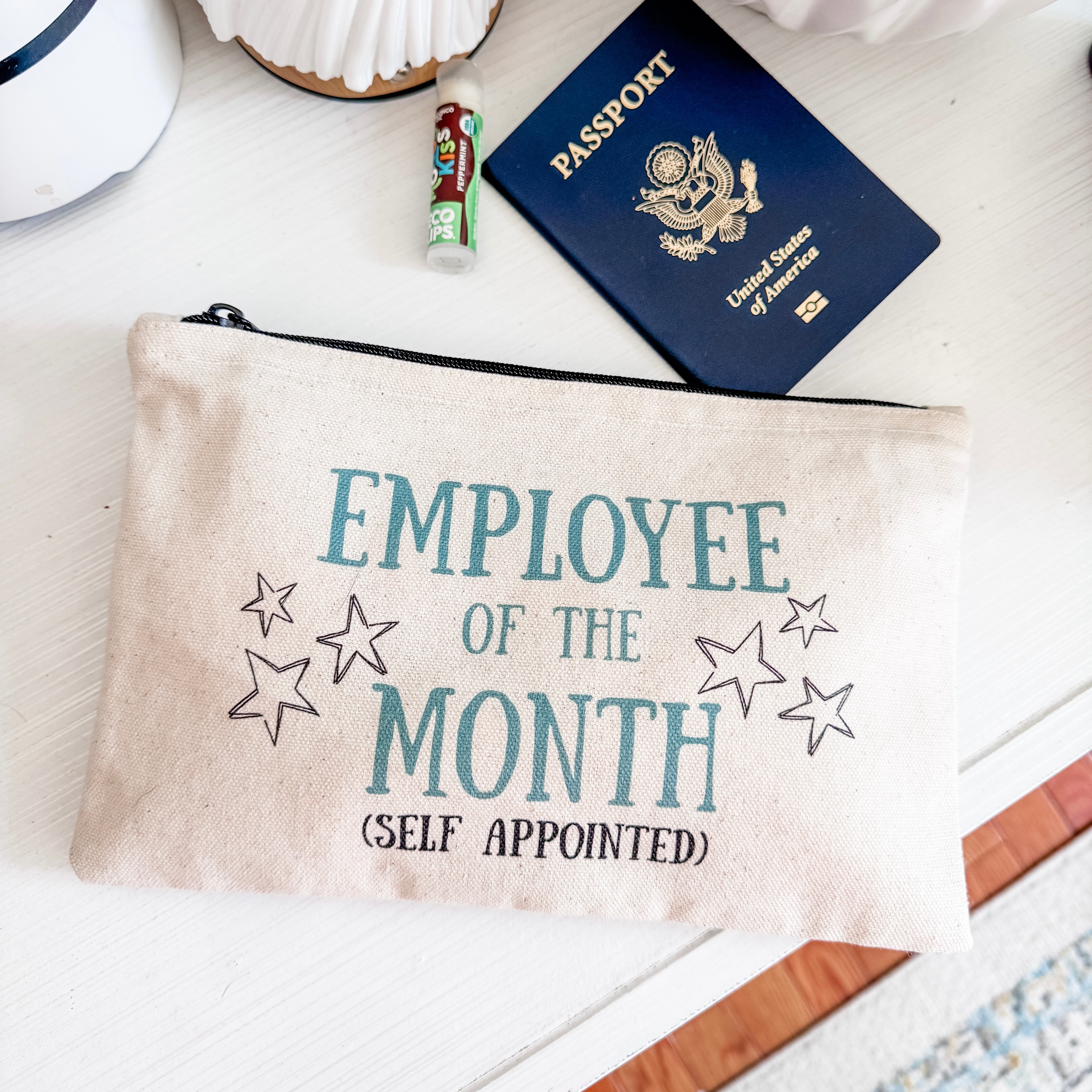 Employee Of The Month (Self Appointed) - Zipper Pouch