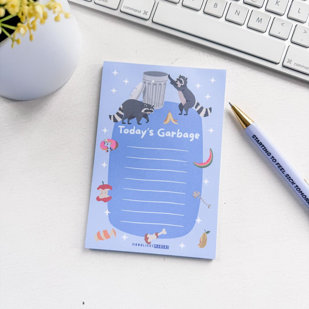 Today's Garbage Notepad - MoonlightMakers