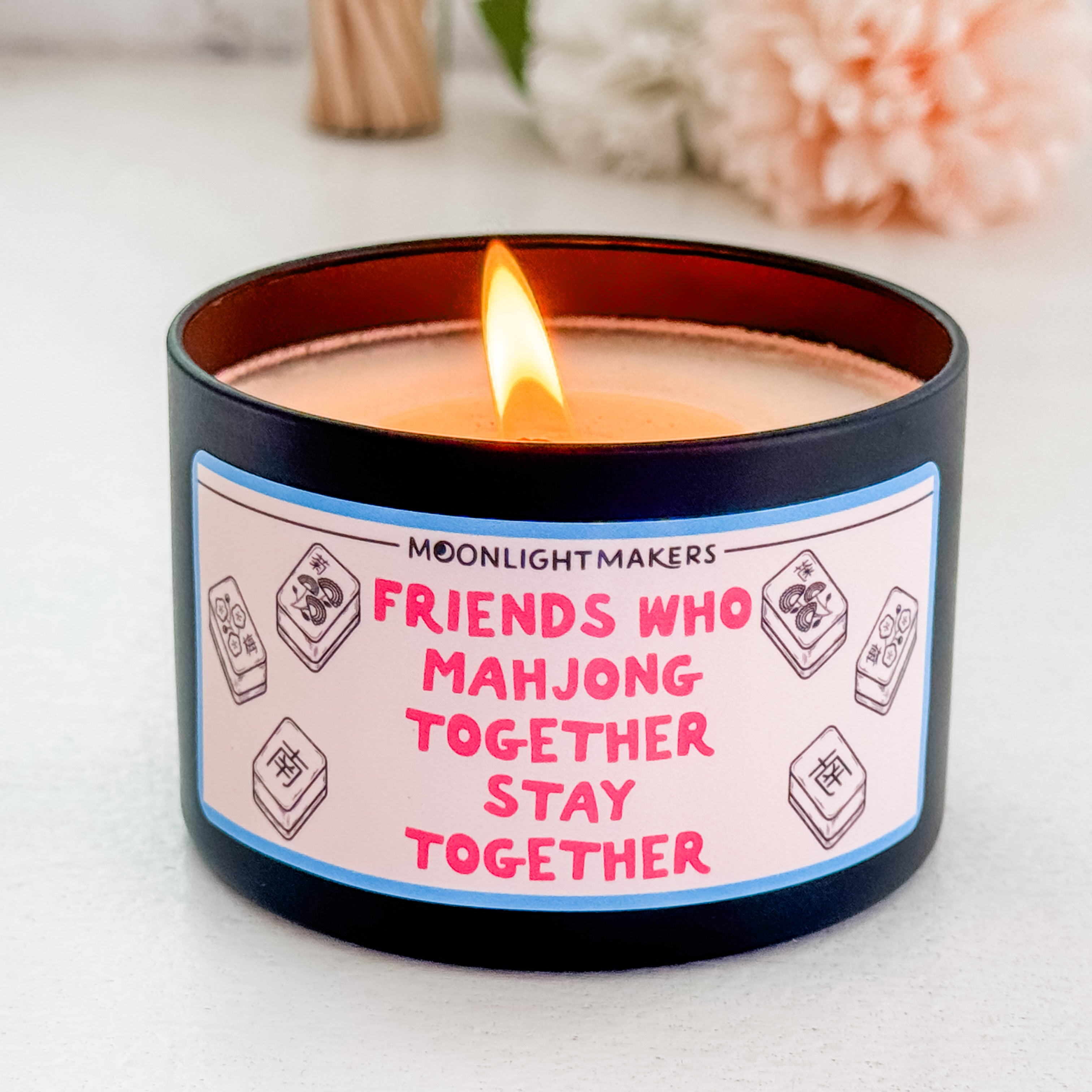 Friends Who Play Mahjong Together Stay Together - 8oz 100% Natural Soy Wax Candle