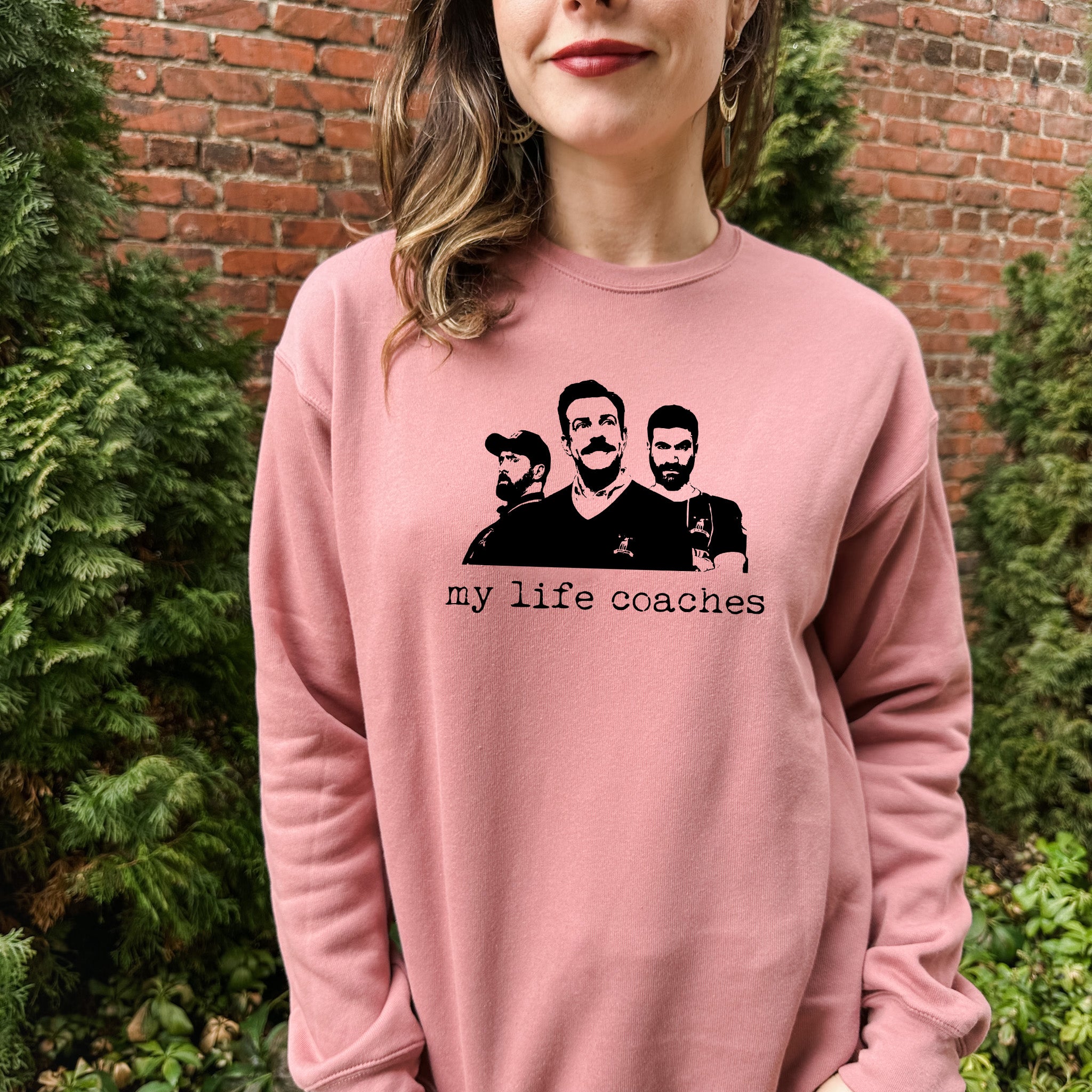 My Life Coaches (Ted Lasso) - Unisex Sweatshirt