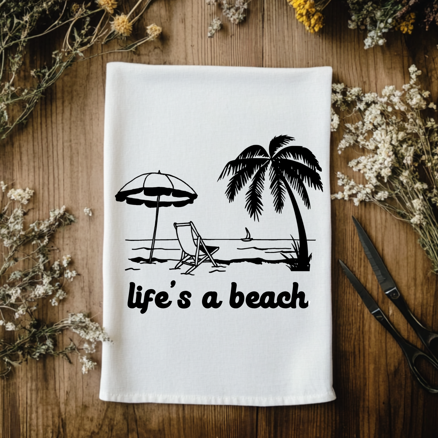 Life's A Beach Kitchen Towel