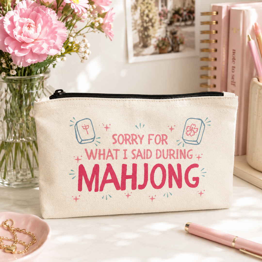 Sorry For What I Said During Mahjong - Zipper Pouch