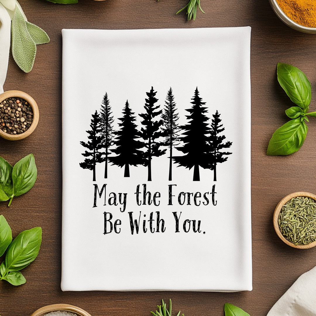May The Forest Be With You Kitchen Towel