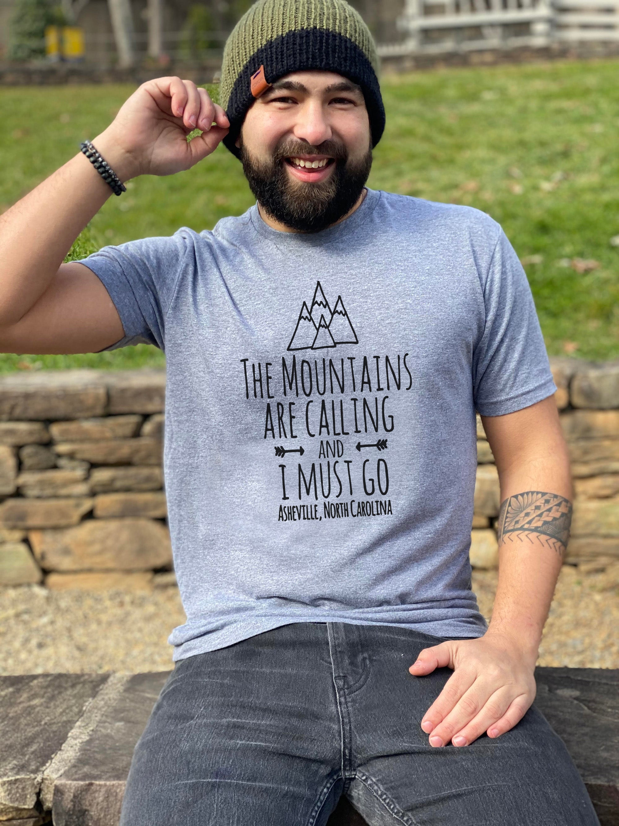 The Mountains Are Calling And I Must Go, Asheville North Carolina - Men's / Unisex Tee