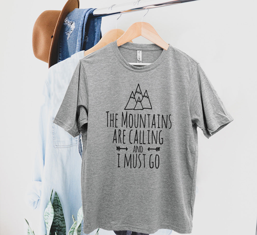 The Mountains Are Calling And I Must Go - Men's / Unisex Tee