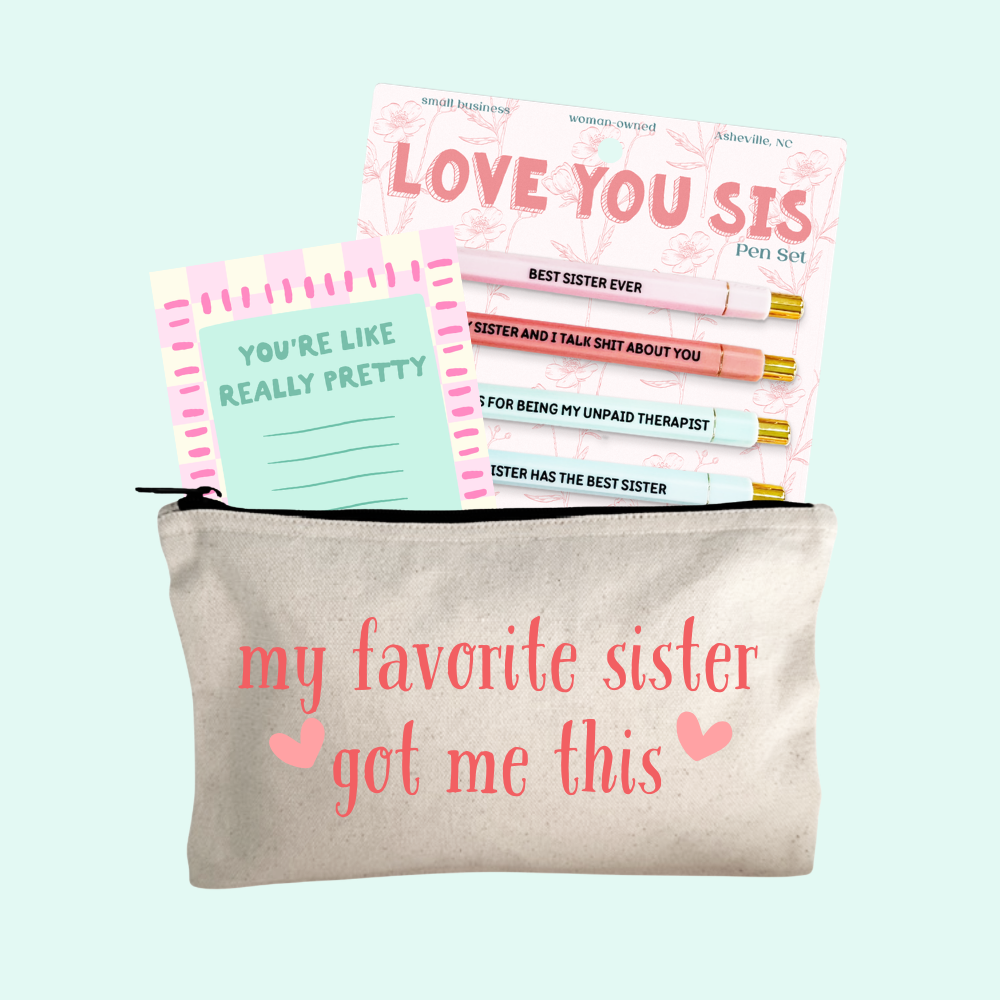 Sister Gift Set – Love You Sis Pen Set, Favorite Sister Zipper Pouch, You're Like Really Pretty Notepad
