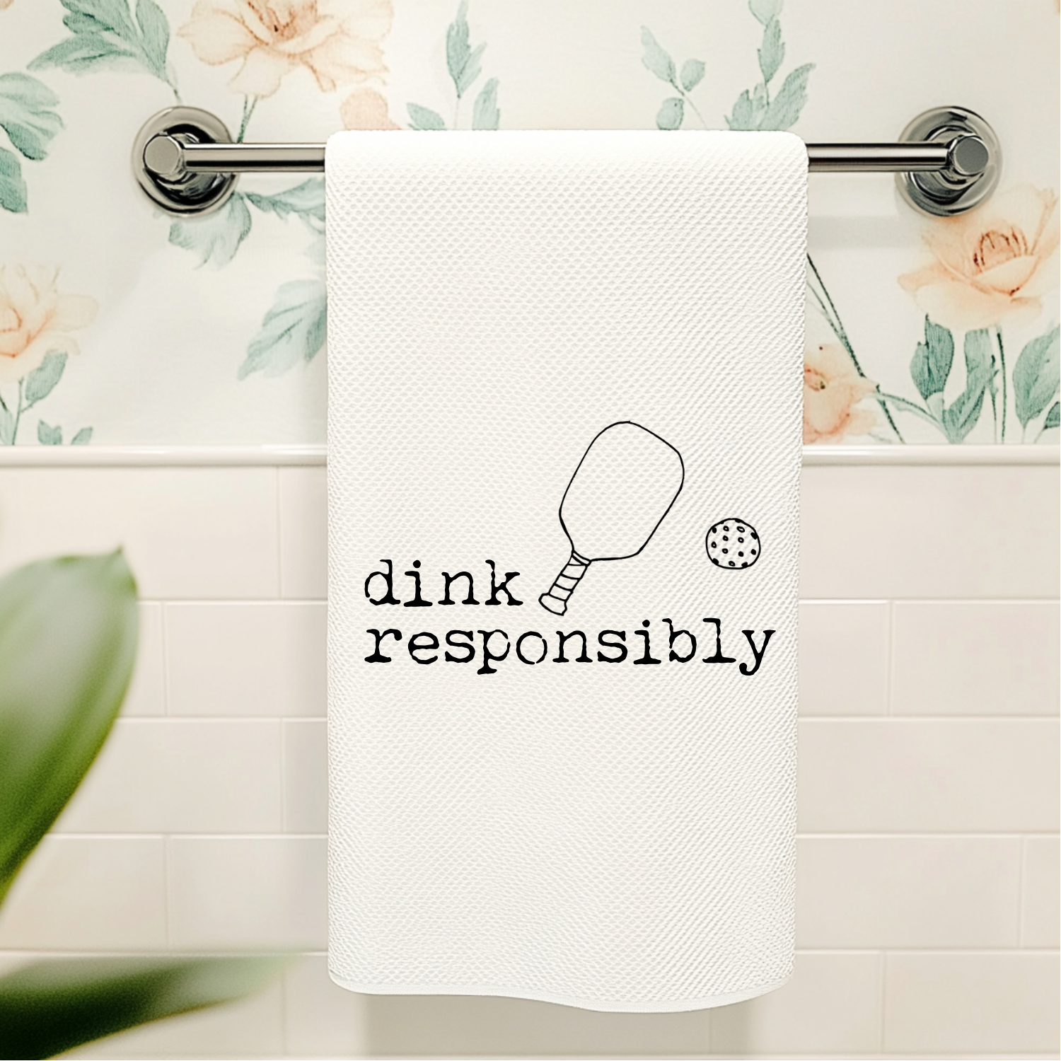 Dink Responsibly Pickleball Kitchen Towel