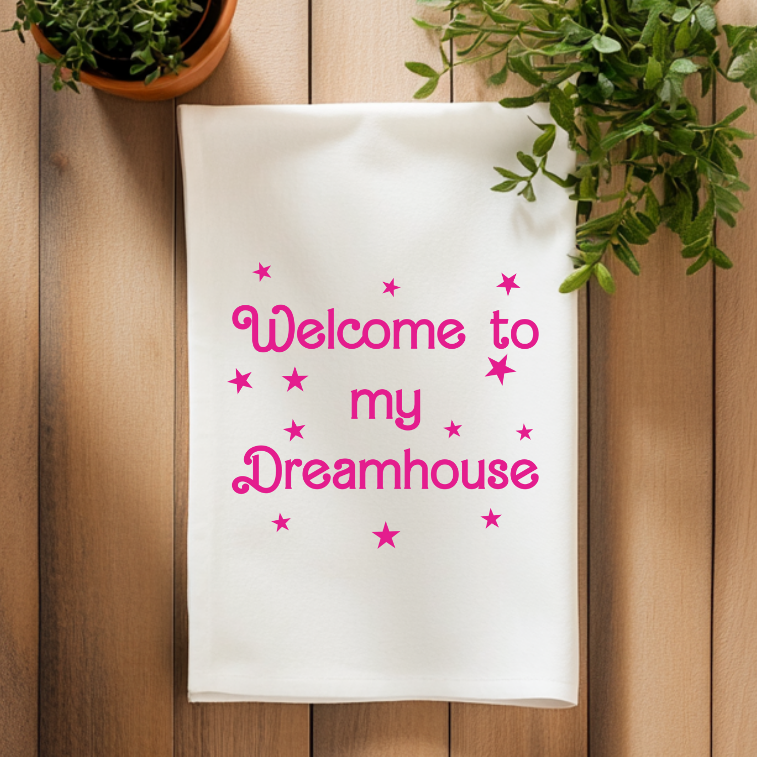 Welcome To My Dreamhouse Barbie Inspired Kitchen Towel