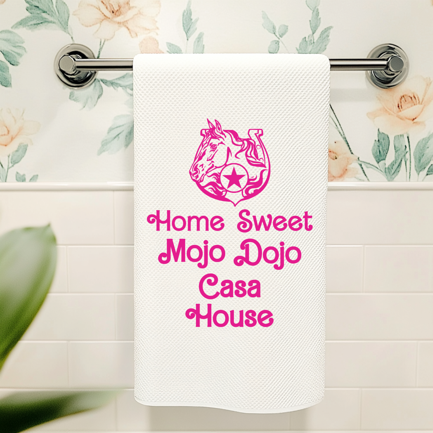 Home Sweet Mojo Dojo Casa House Barbie Inspired Kitchen Towel