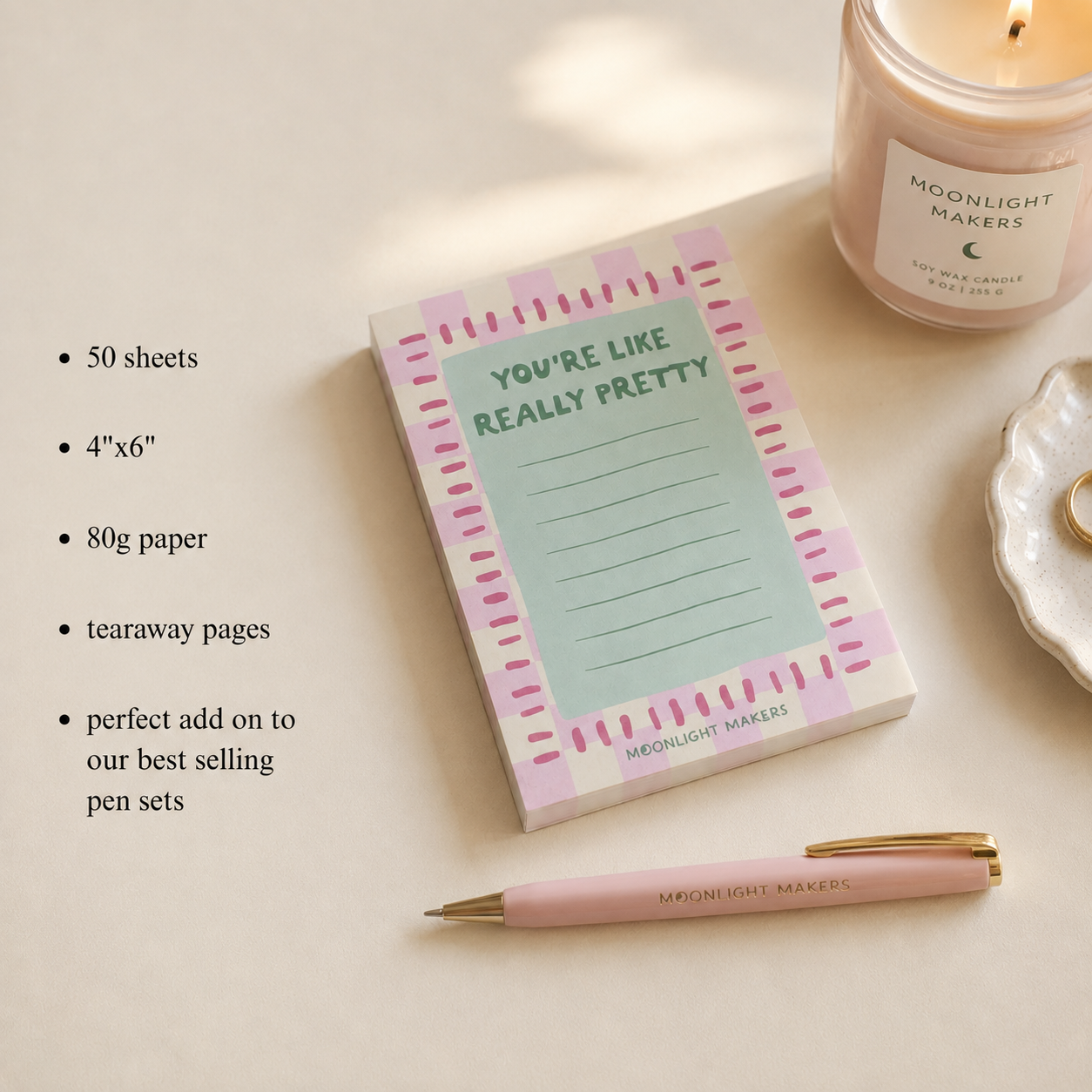 You're Like Really Pretty Notepad