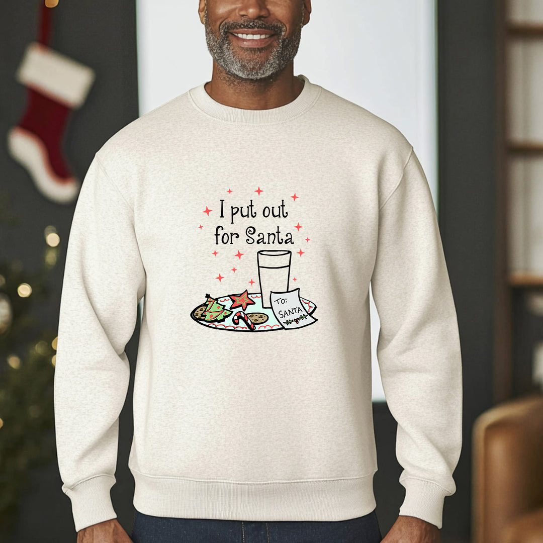 I Put Out For Santa - Christmas Unisex Sweatshirt - Oatmeal