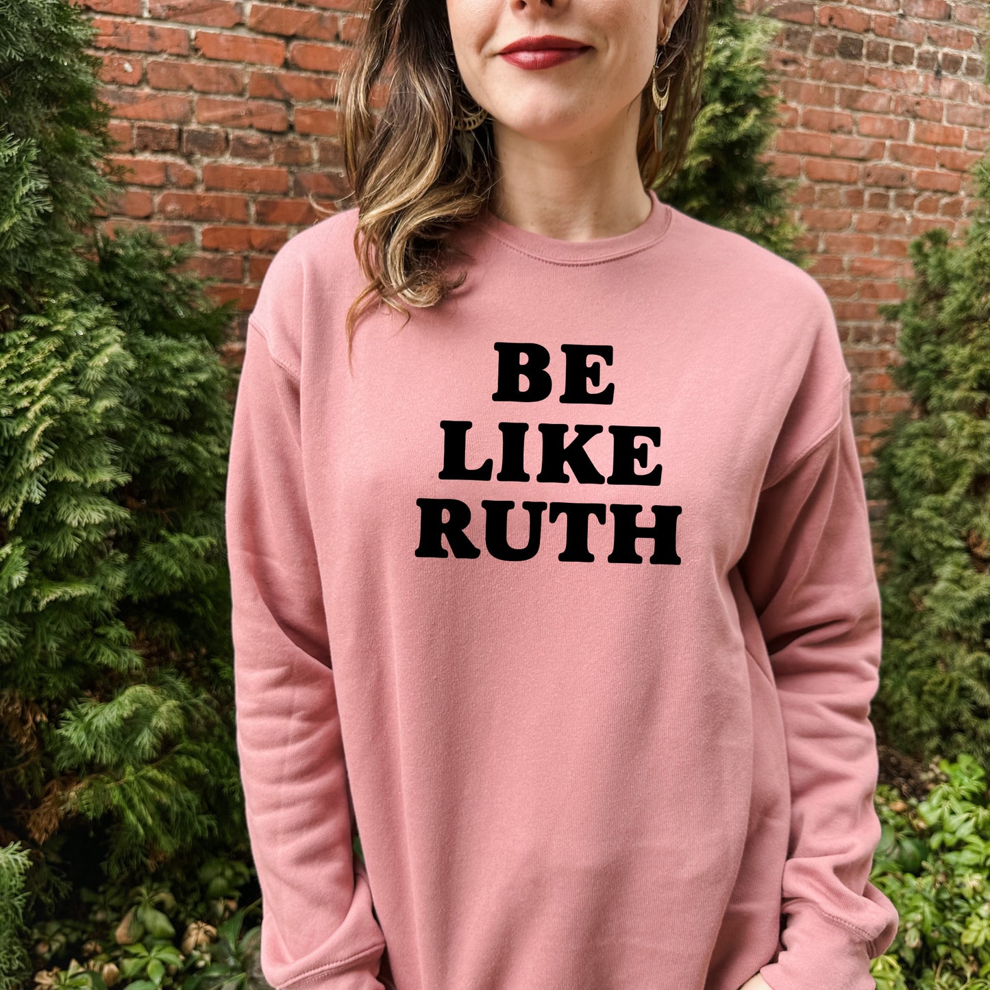 Be Like Ruth (Bader Ginsburg/ RBG) - Unisex Sweatshirt - Heather Gray, Dusty Blue, Mauve, or Gold