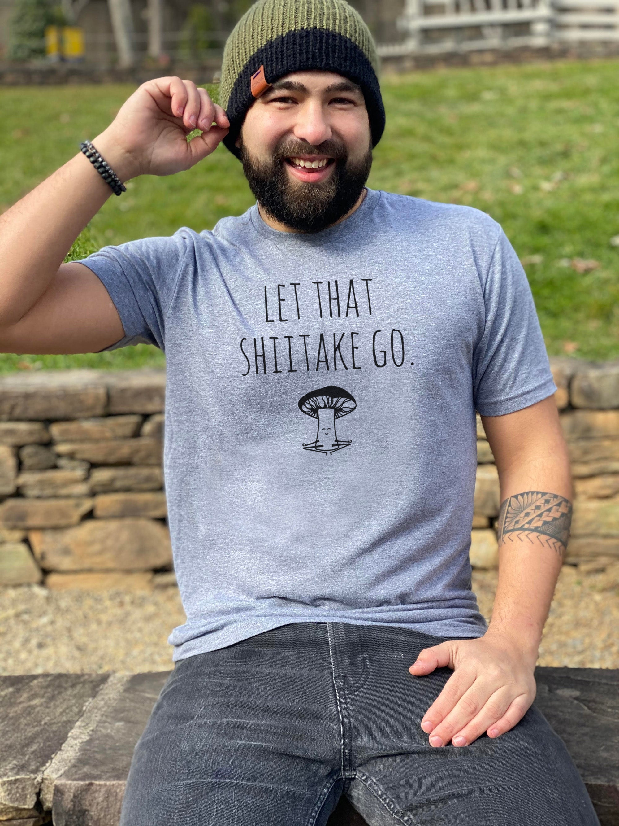 Let That Shiitake Go - Men's / Unisex Tee