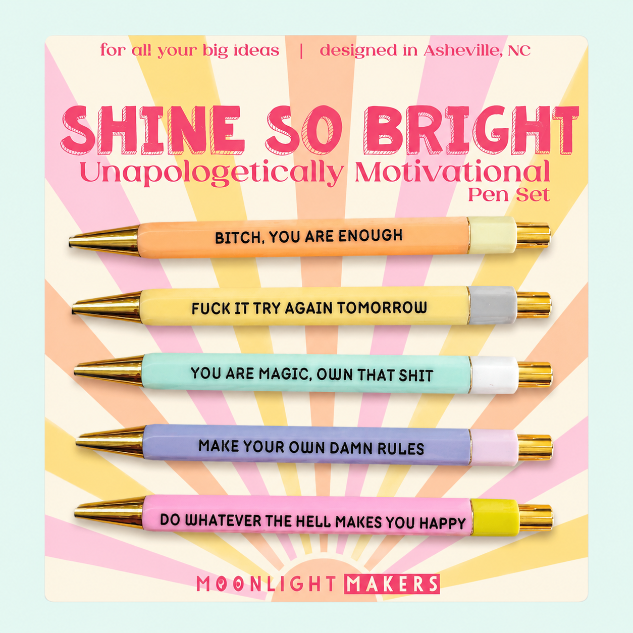 Shine So Bright Unapologetically Motivational - Pen Set