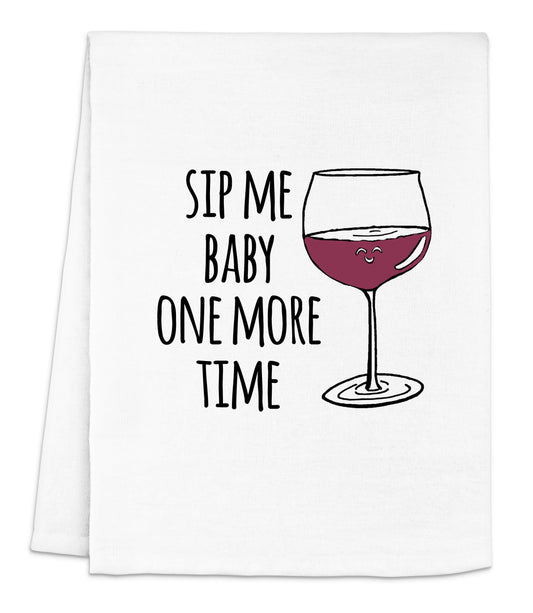 Full Color Dish Towel - Sip Me Baby One More Time - White