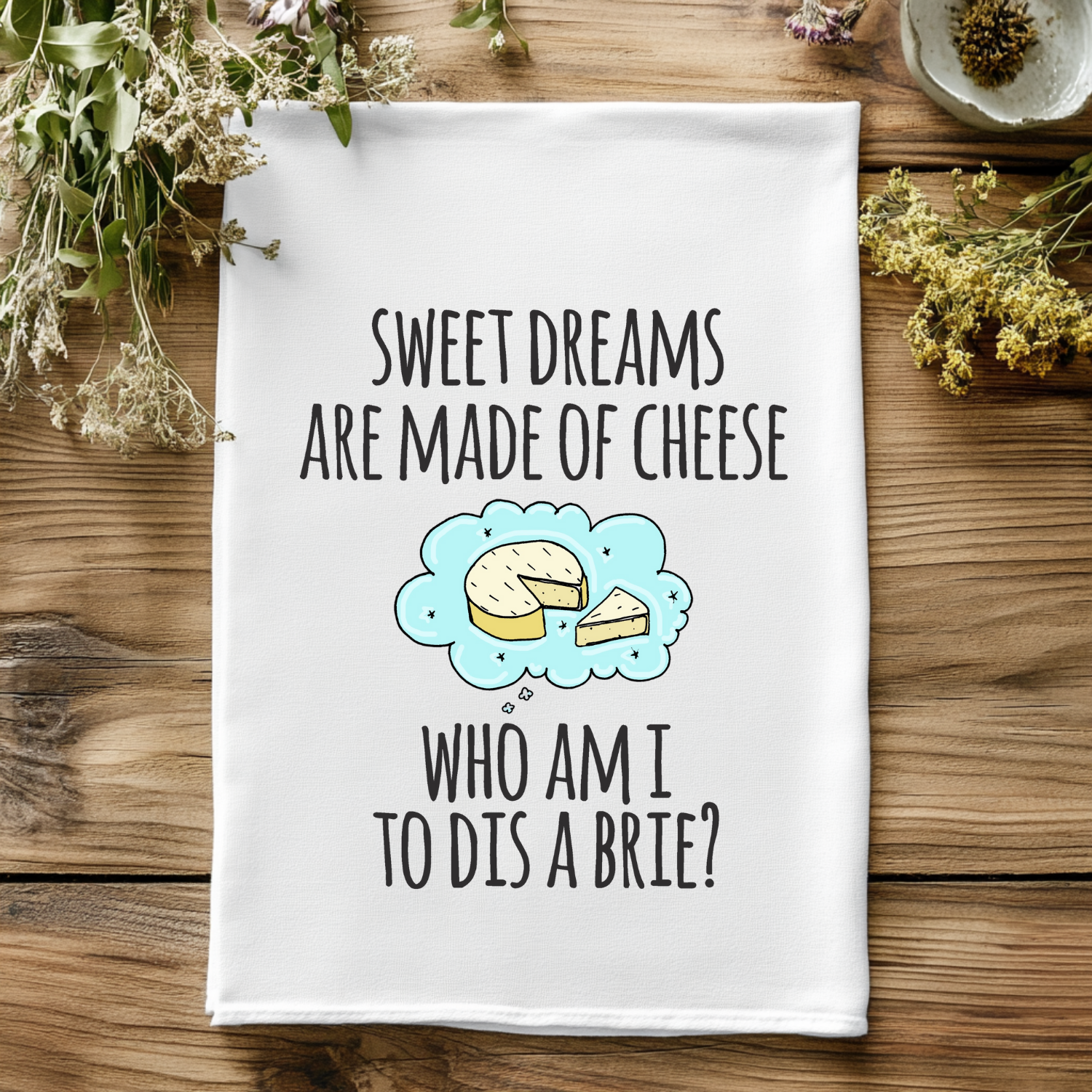 Full Color Kitchen Towel - Sweet Dreams Are Made Of Cheese