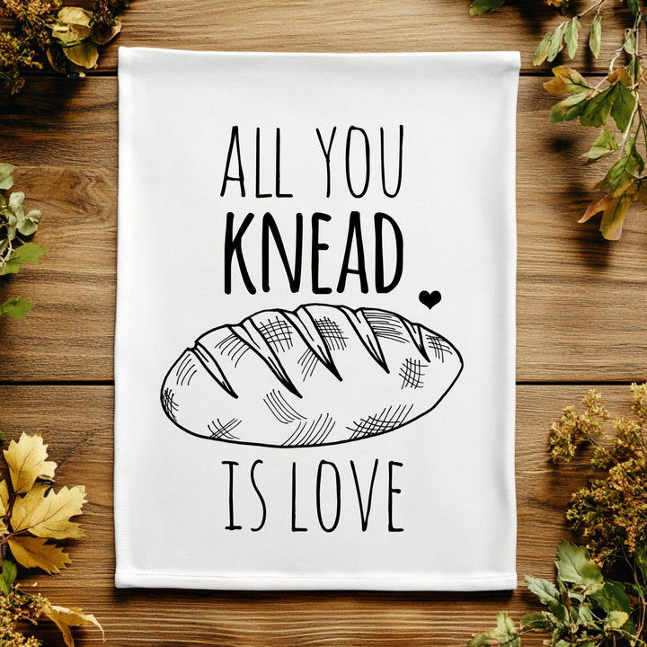 All You Knead Is Love Kitchen Towel