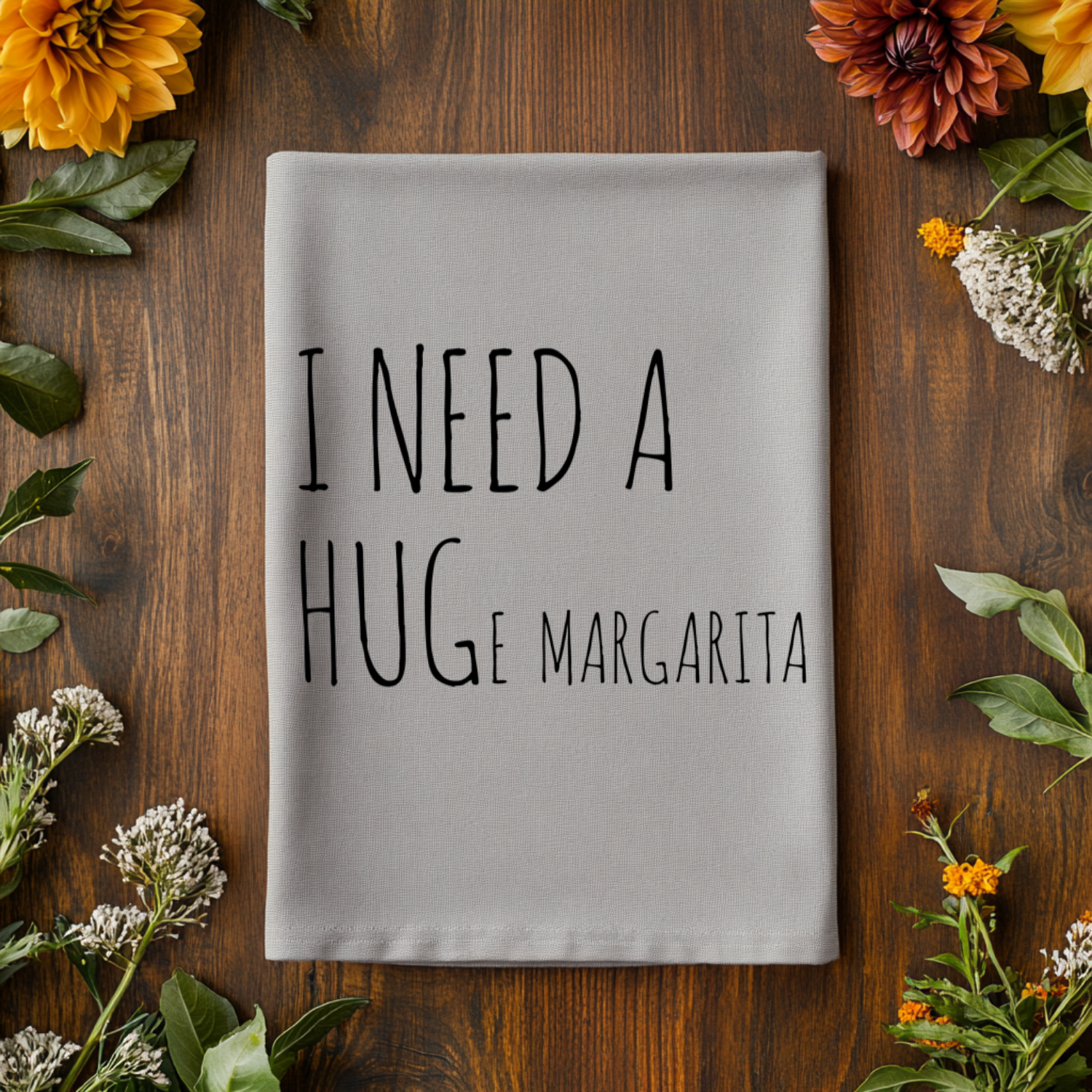 SALE (Overstock) I Need a HUGe Margarita Kitchen Towel