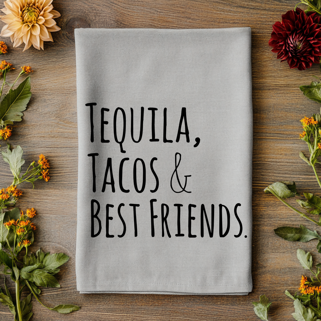 SALE (Closeout) Tequila, Tacos & Best Friends Kitchen Towel - MoonlightMakers