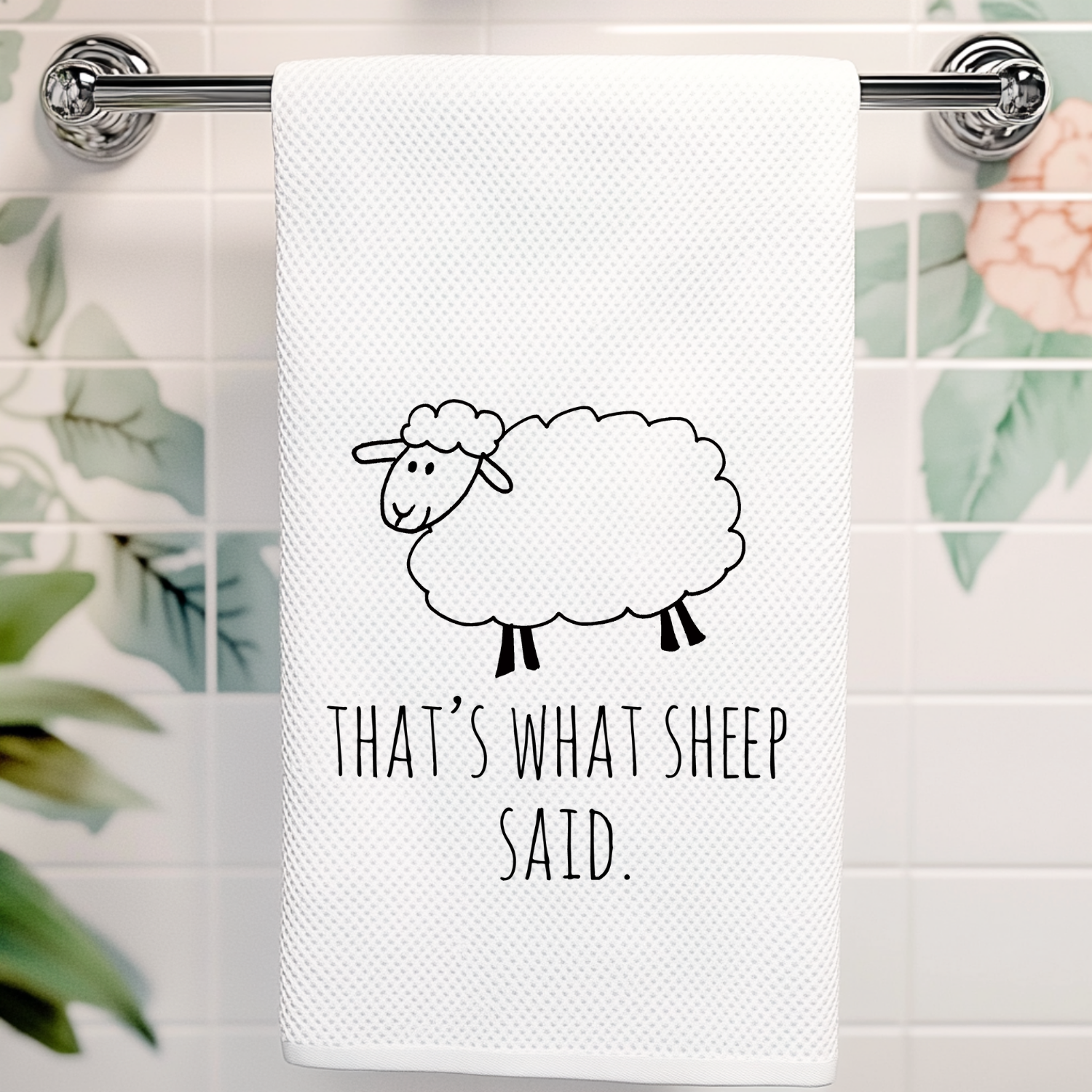 That's What Sheep Said Kitchen Towel