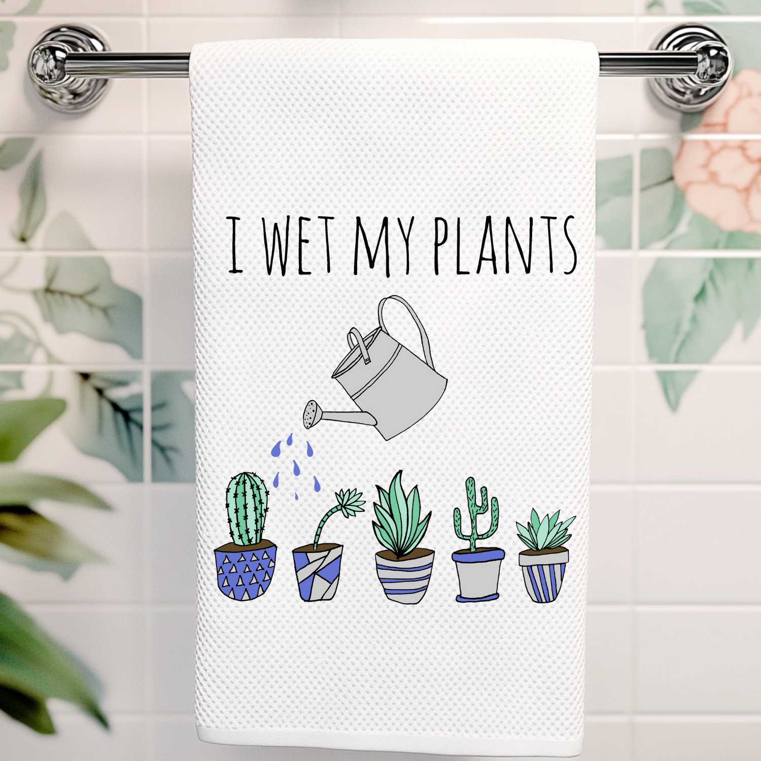 I Wet My Plants - Full Color Kitchen Towel