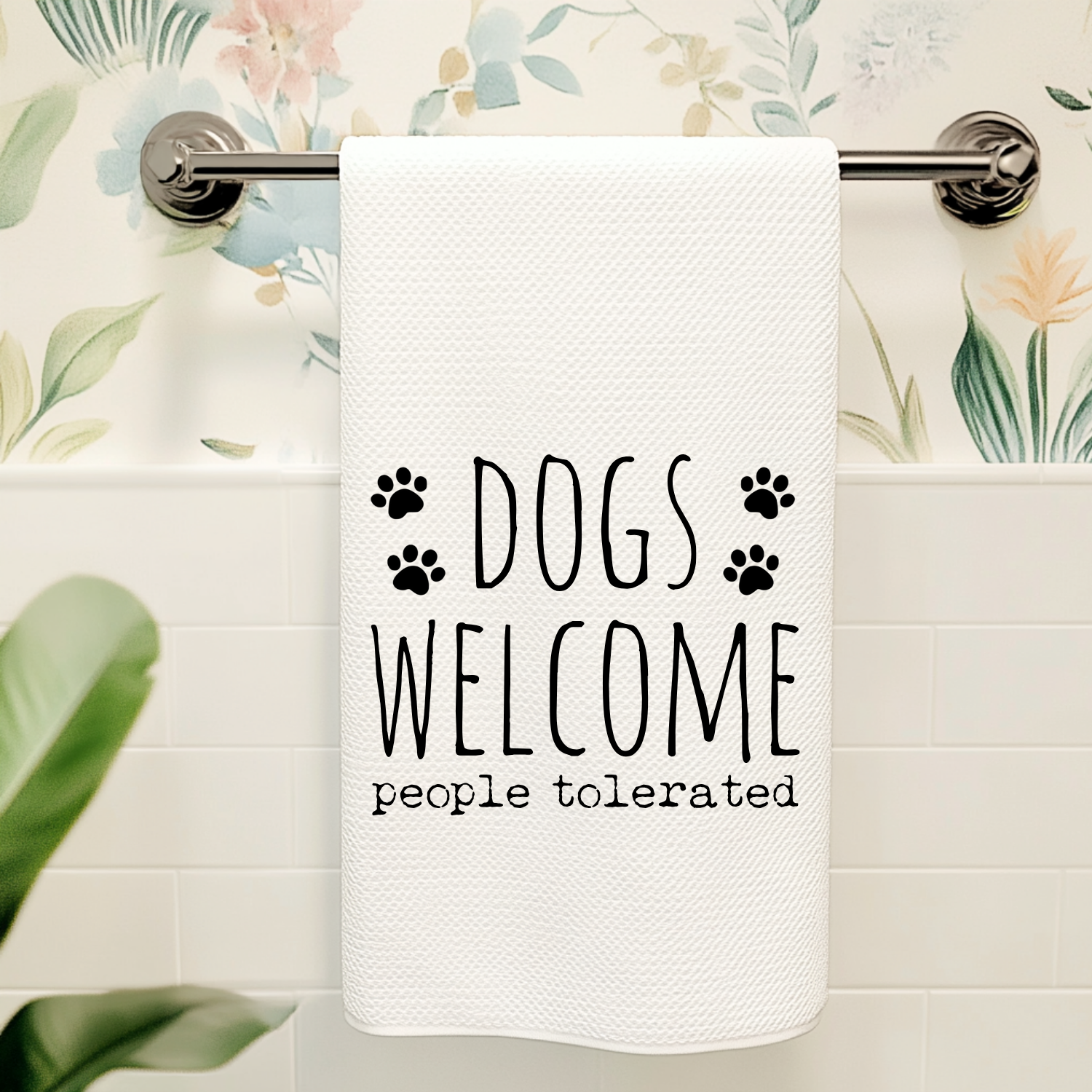 Dogs Welcome, People Tolerated Kitchen Towel