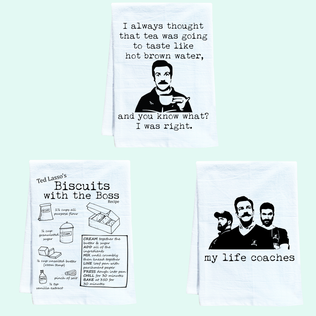 Kitchen Towel Set of 3 ~ Life Coaches, Biscuits, Hot Brown Water ~ White (Ted Lasso) - MoonlightMakers
