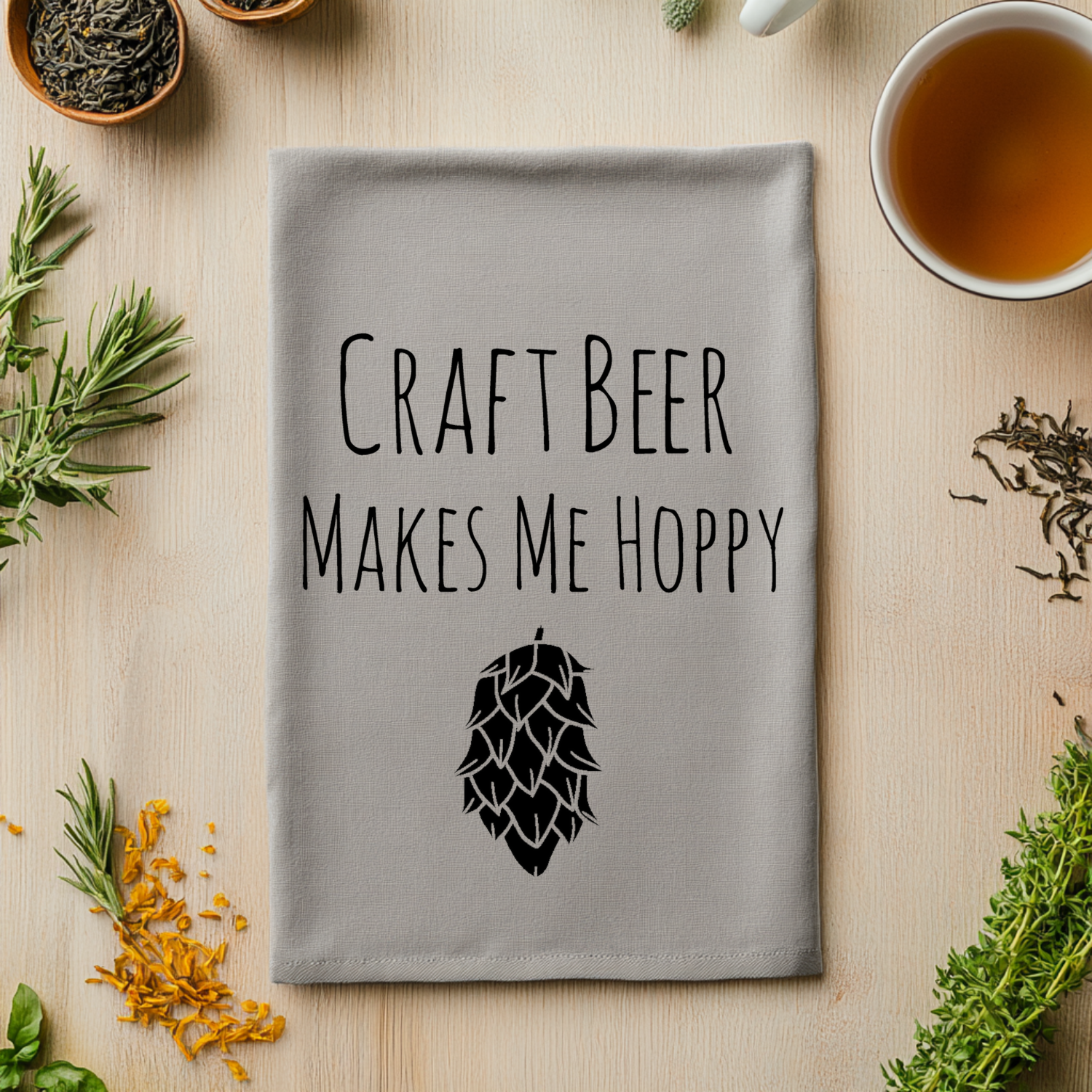 Craft Beer Makes Me Hoppy Kitchen Towel