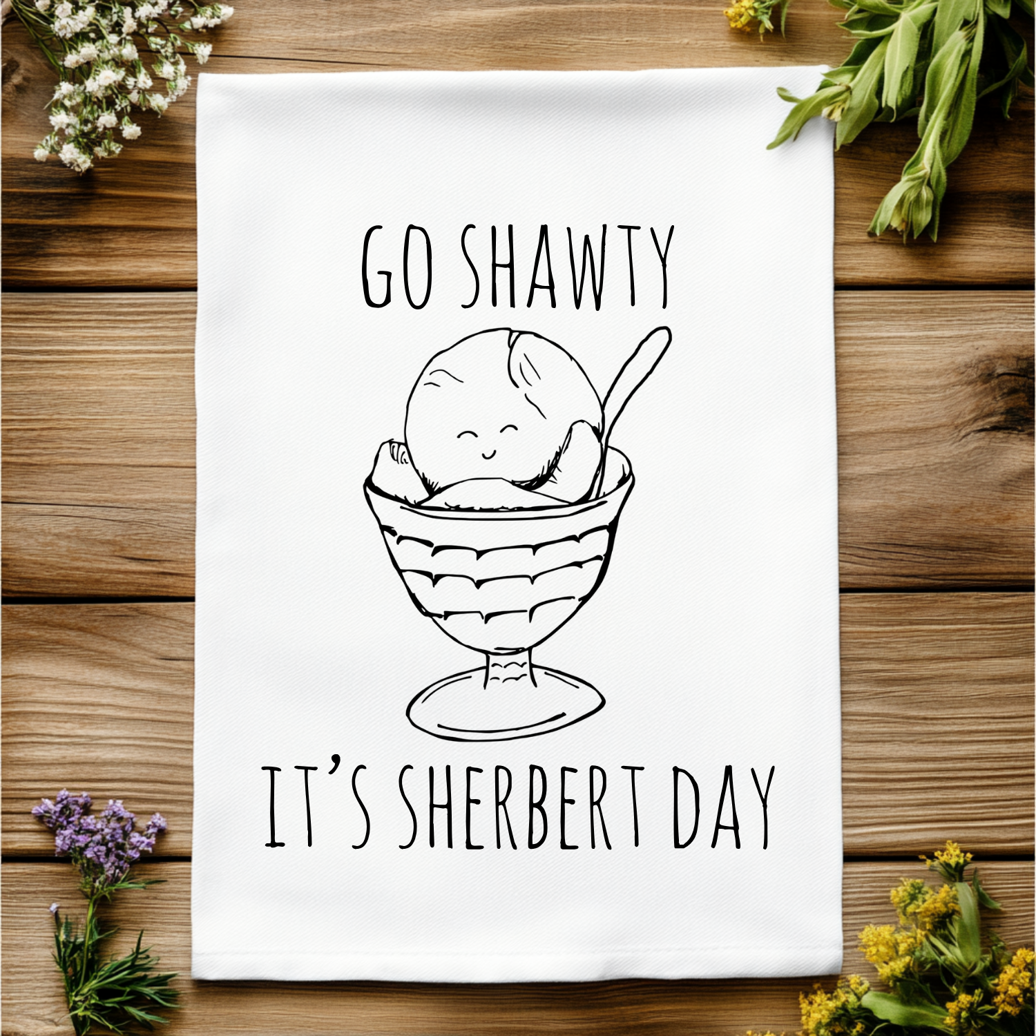 Go Shawty It's Sherbert Day Kitchen Towel