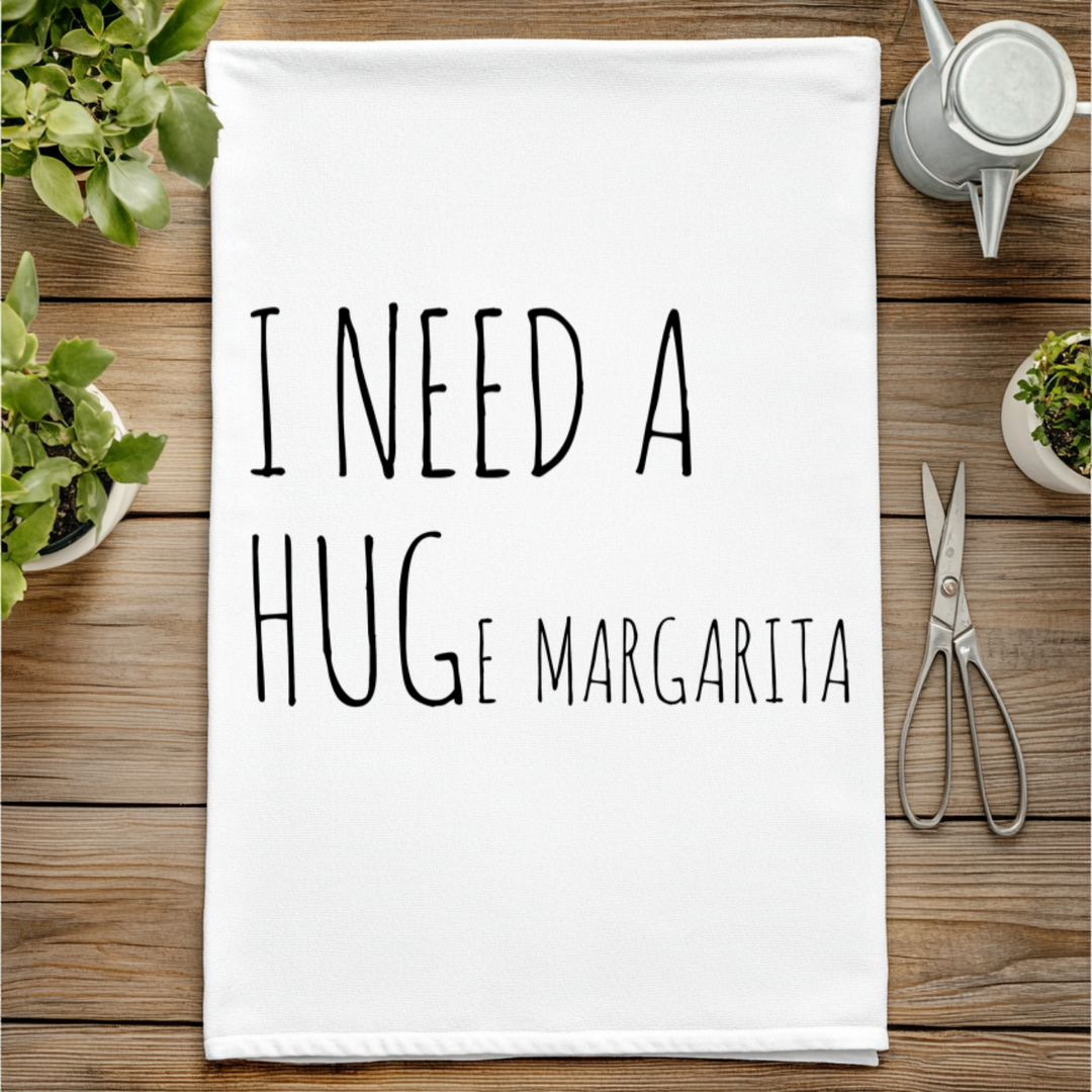 SALE (Overstock) I Need a HUGe Margarita Kitchen Towel - MoonlightMakers