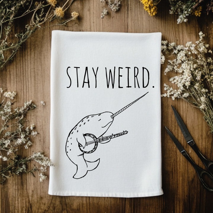 SALE (Overstock) Stay Weird (Narwhal) Kitchen Towel