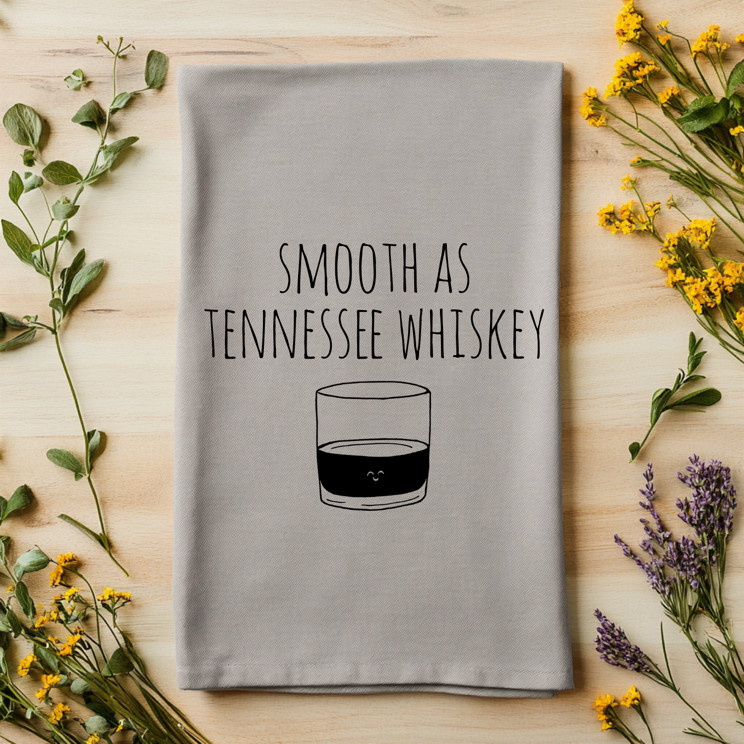 Smooth As Tennessee Whiskey Kitchen Towel