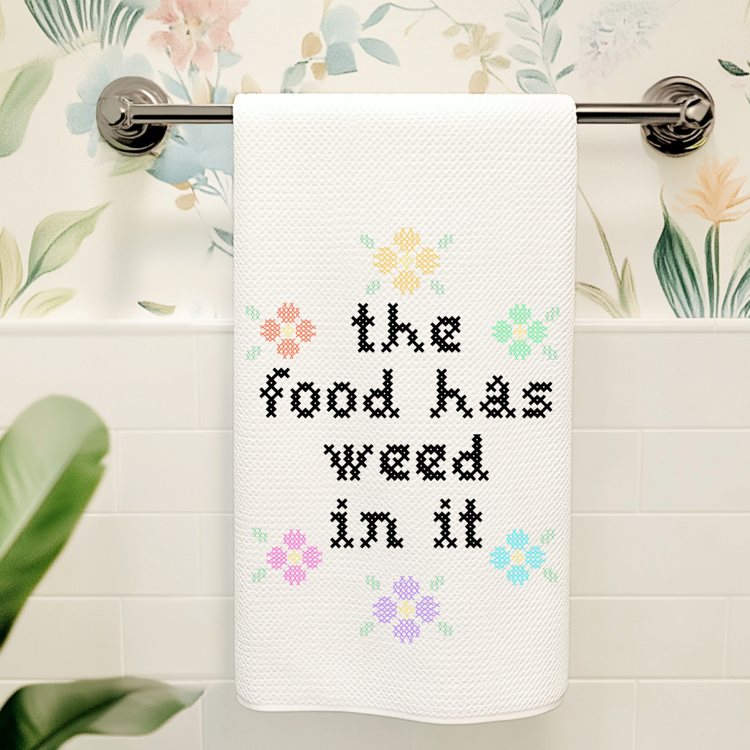 Full Color Kitchen Towels - Cross Stitch Effect - The Food Has Weed In It