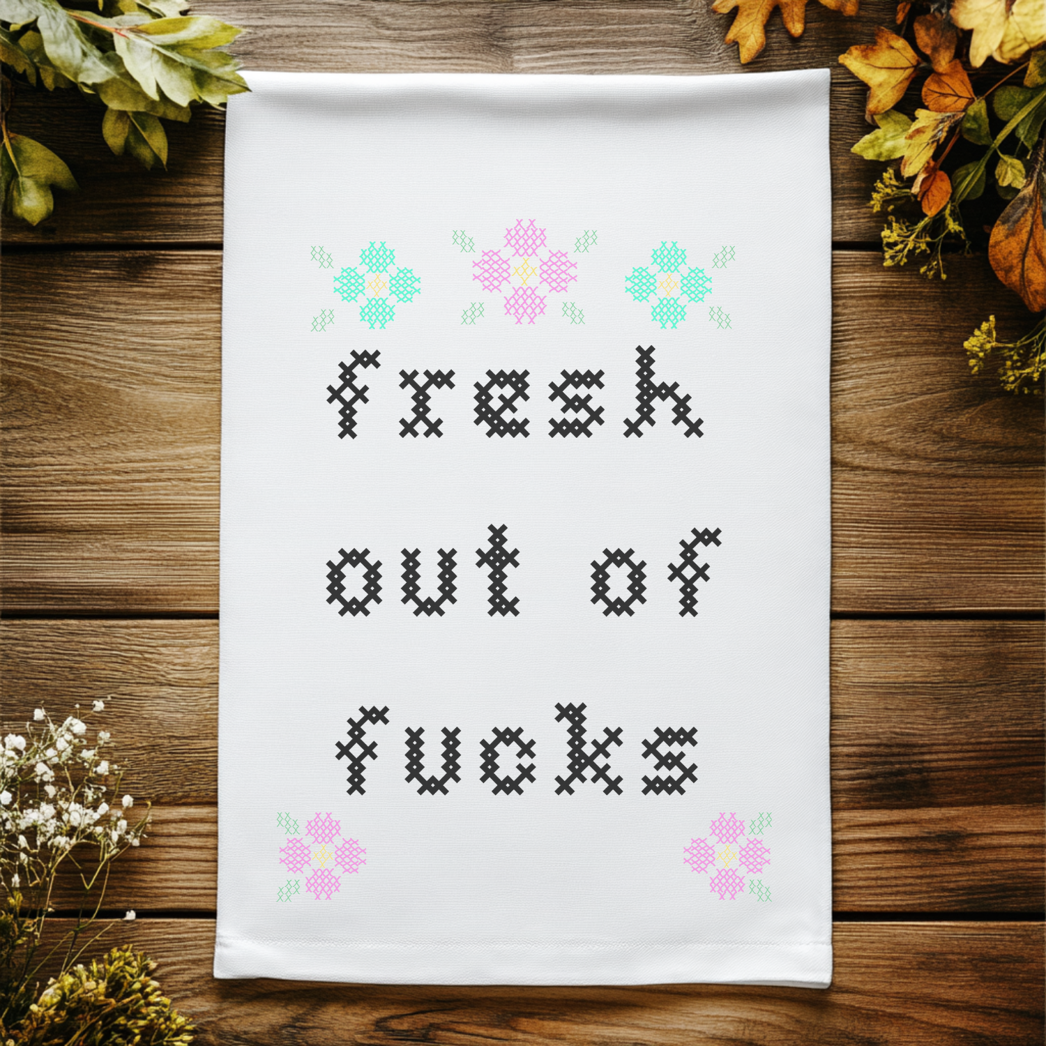 Full Color Kitchen Towels - Cross Stitch Effect - Fresh Out Of Fucks